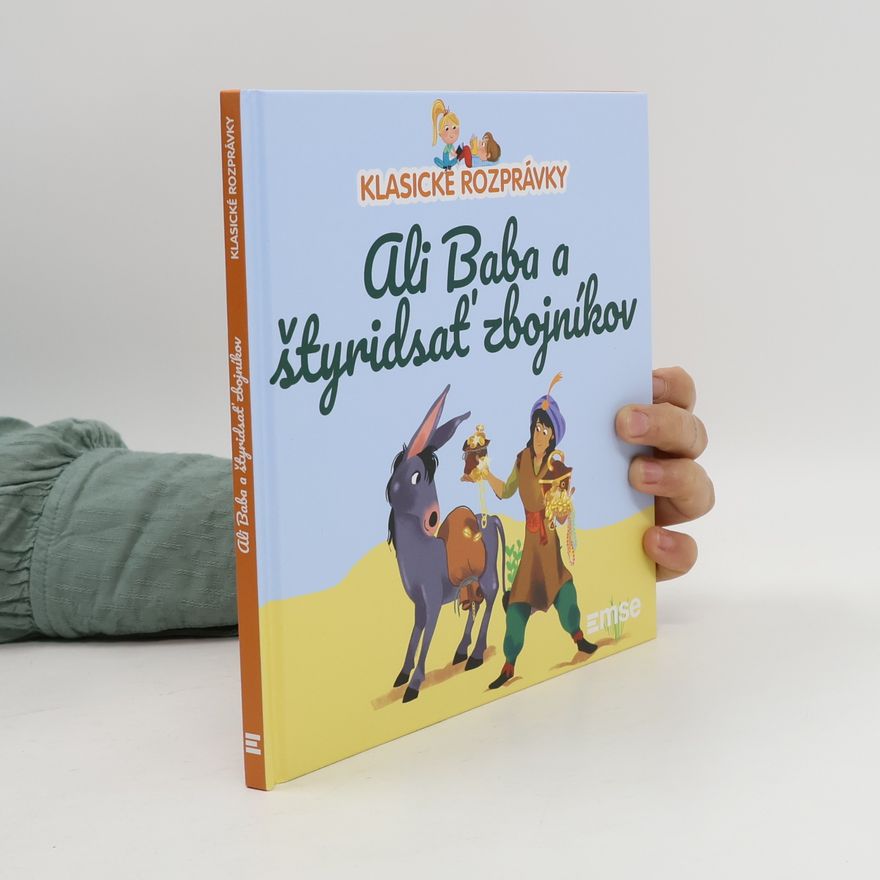 Kolektív autorov Klasické rozprávky 16. Ali Baba a štyridsať zbojníkov