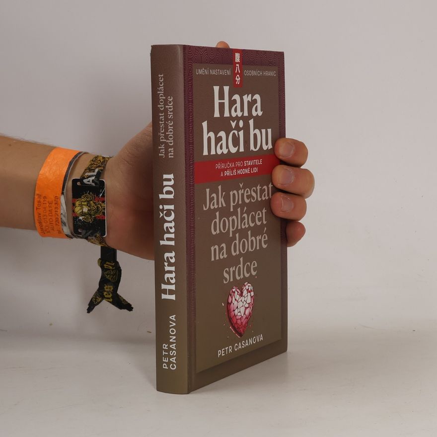 Petr Casanova Hara hači bu. Jak přestat doplácet na dobré srdce