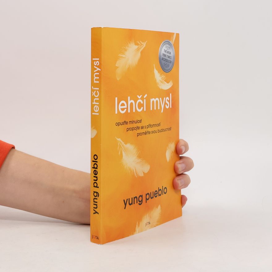 Yung Pueblo Lehčí mysl