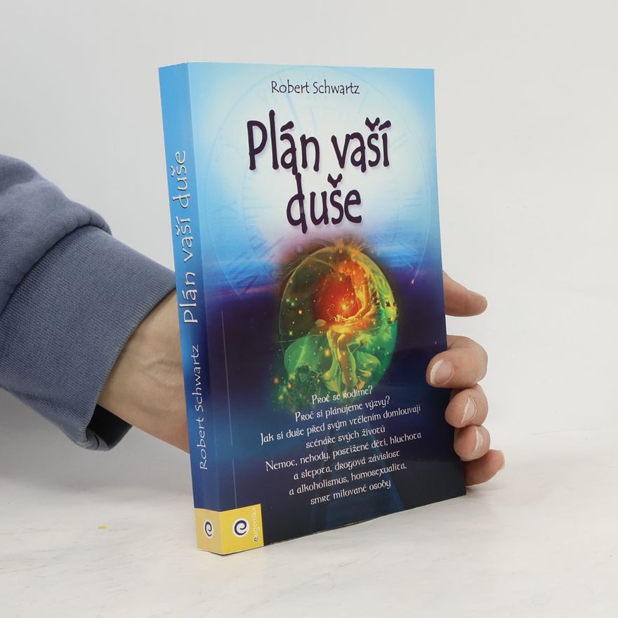 Zuzana Šestáková Plán vaší duše. Jak si plánujeme život už před narozením