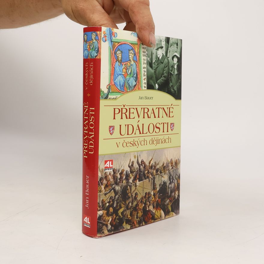 Jan Bauer Převratné události v českých dějinách