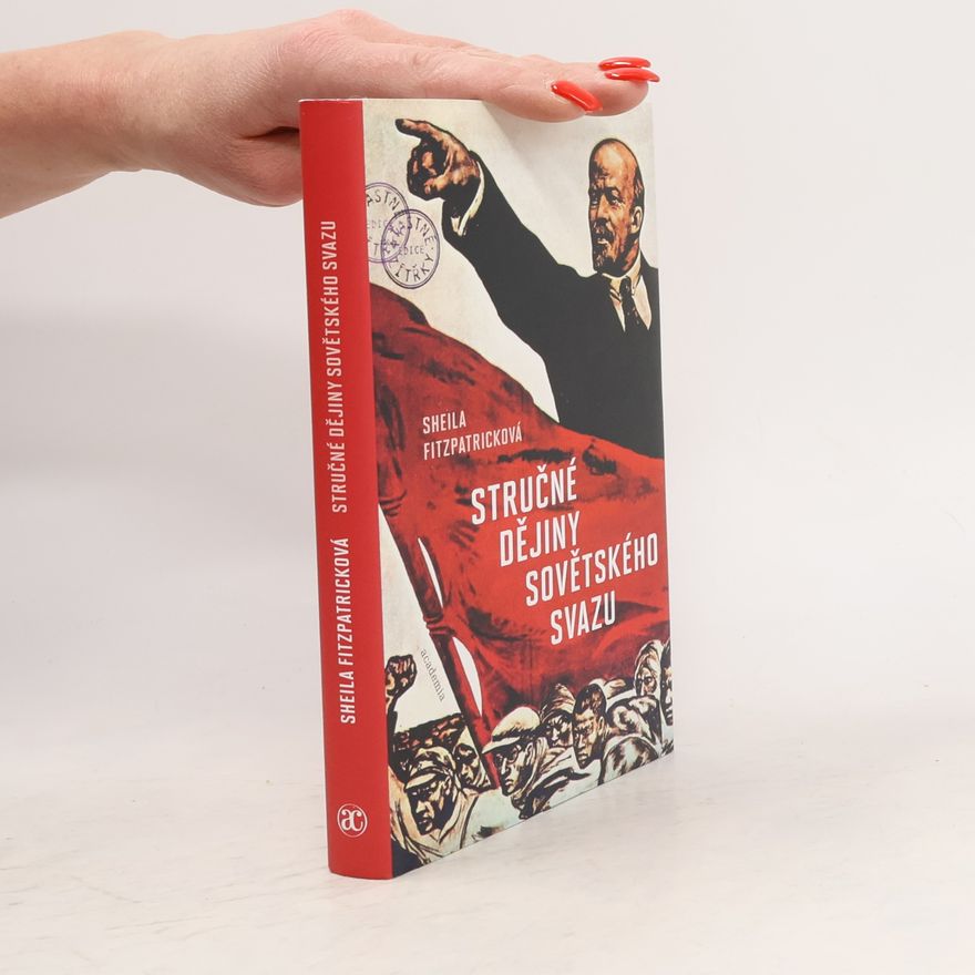 Sheila Fitzpatrick Stručné dějiny Sovětského svazu