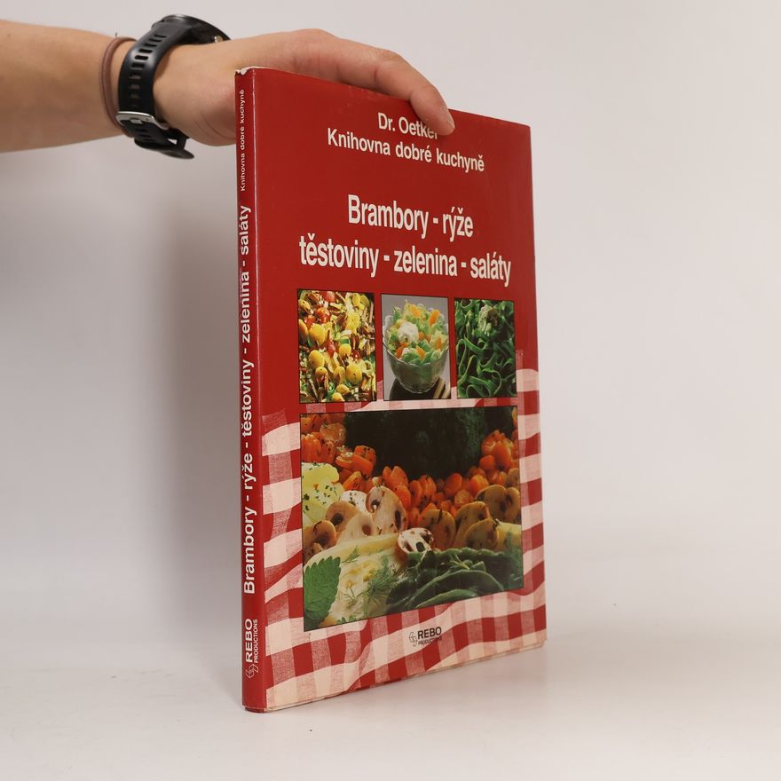 Jarmila Vonderková Brambory, rýže, těstoviny, zelenina, saláty