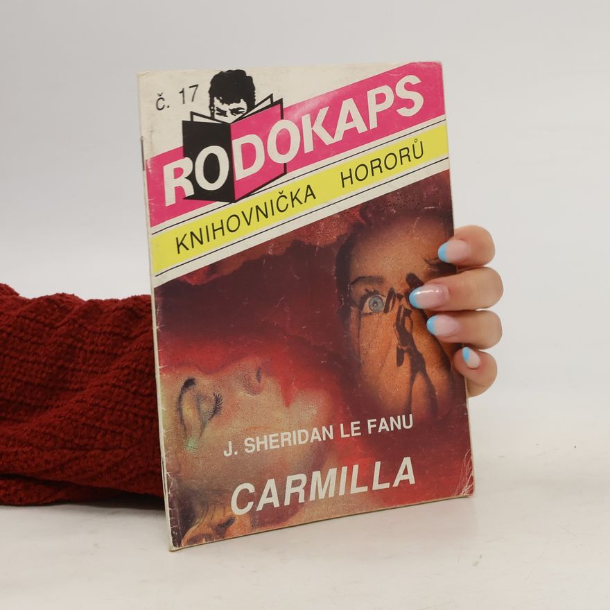 Joseph Sheridan Le Fanu Rodokaps 17. Carmilla