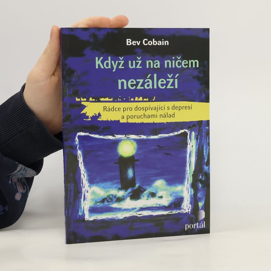 Bev Cobain Když už na ničem nezáleží