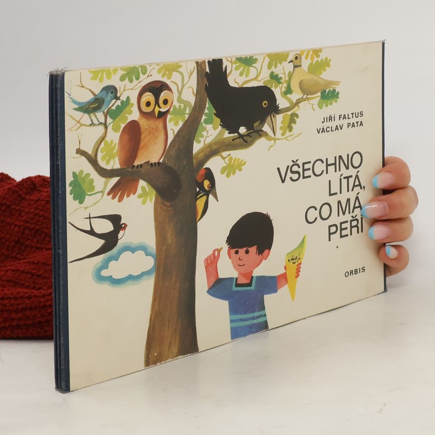 Jiří Faltus Všechno lítá, co má peří