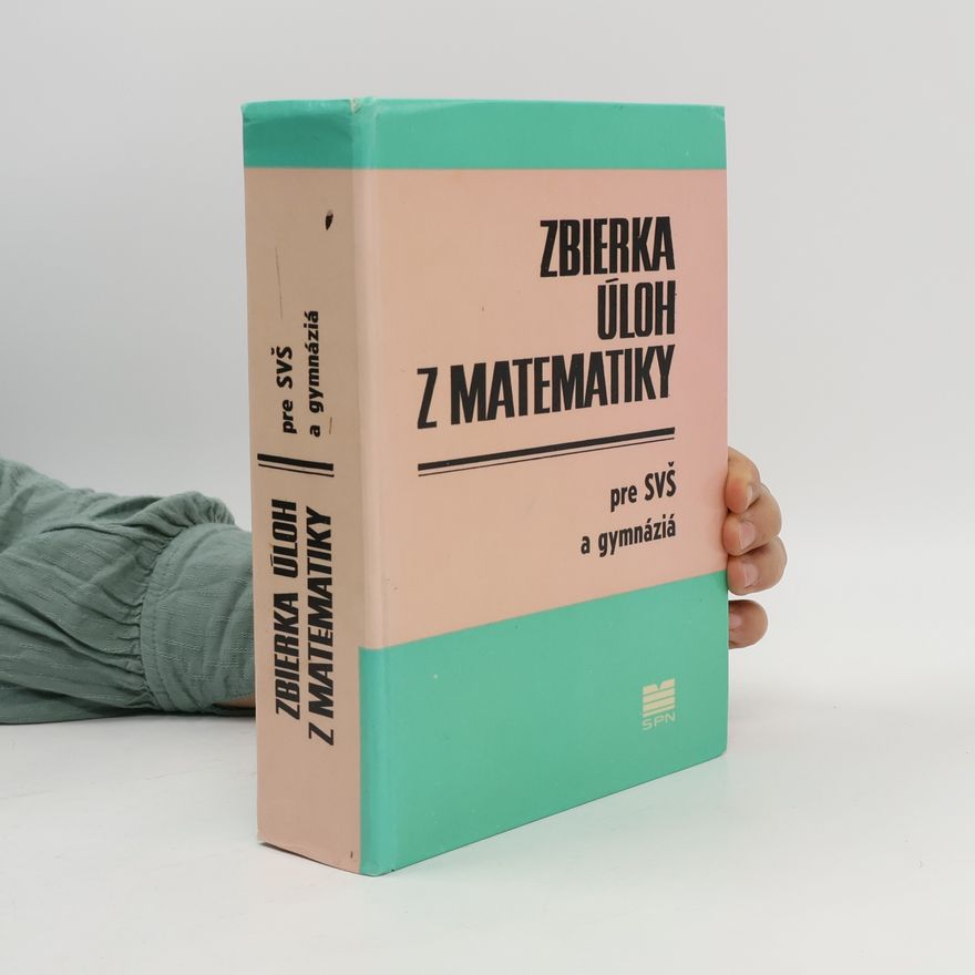 František Talafous Zbierka úloh z matematiky pre SVŠ a gymnázia