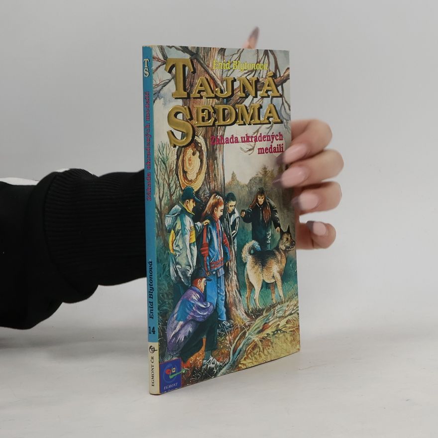 Enid Blyton Tajná sedma. Záhada ukradených medailí