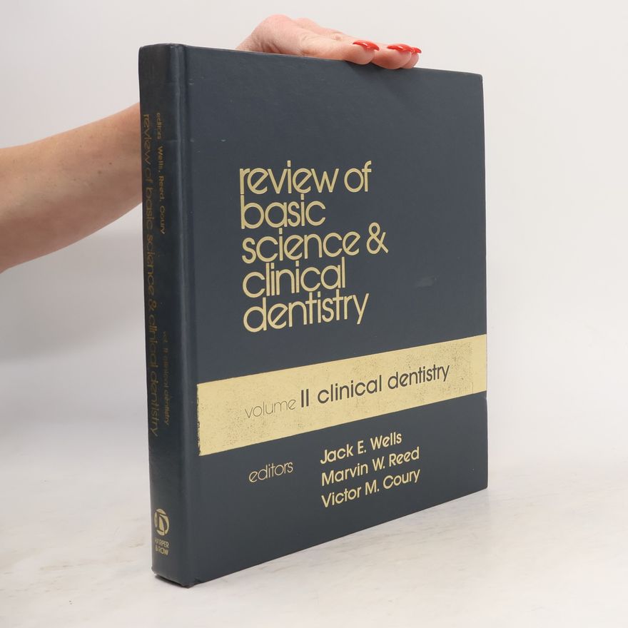 Victor M. Coury Review of Basic Science and Clinical Dentistry - 2: Clinical Dentistry