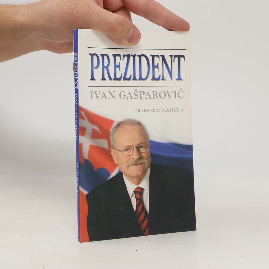 Drahoslav Machala Prezident Ivan Gašparovič