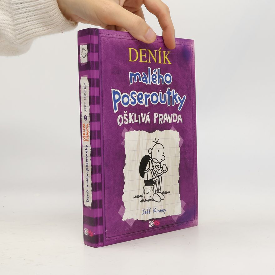 Jeff Kinney Deník malého poseroutky 5. Ošklivá pravda