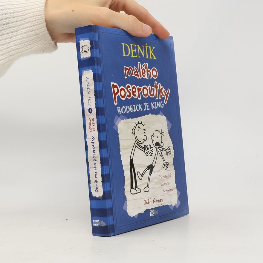 Jeff Kinney Deník malého poseroutky 2. Rodrick je king
