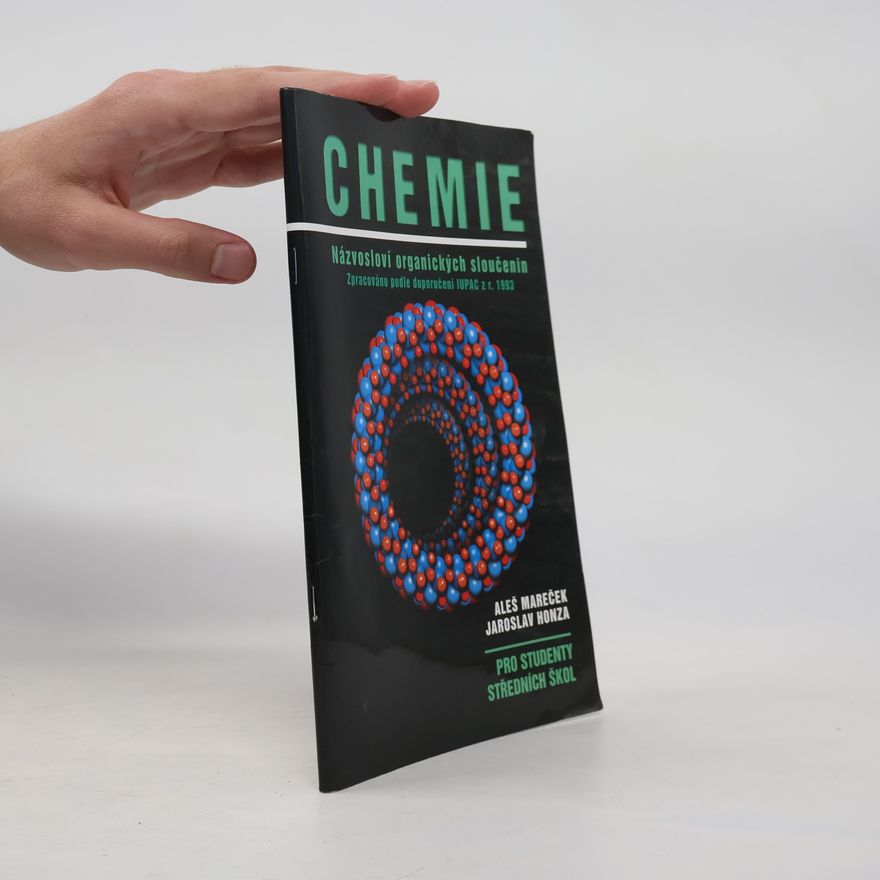 Aleš Mareček Chemie : názvosloví organických sloučenin : pro studenty středních škol