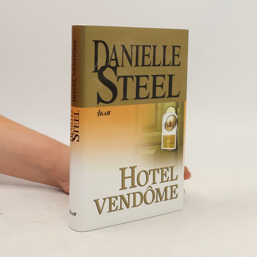 Danielle Steel Hotel Vendôme