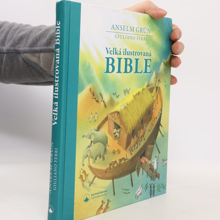 Anselm Grün Velká ilustrovaná Bible