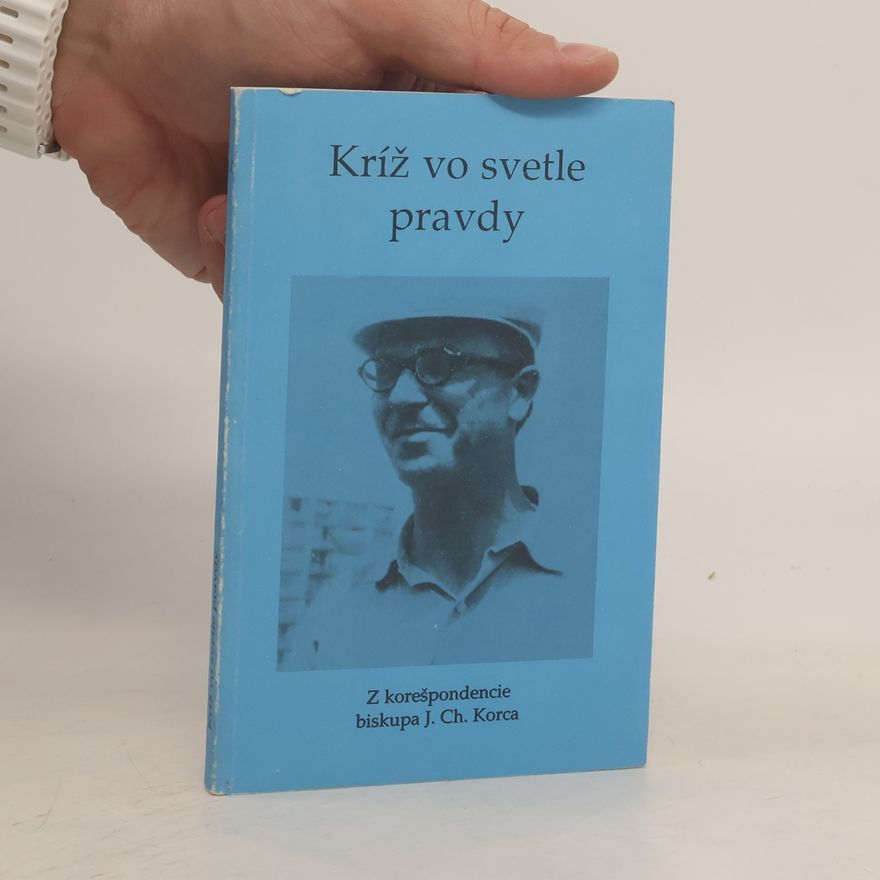 Ludovít Michalovič Kríž vo svetle pravdy