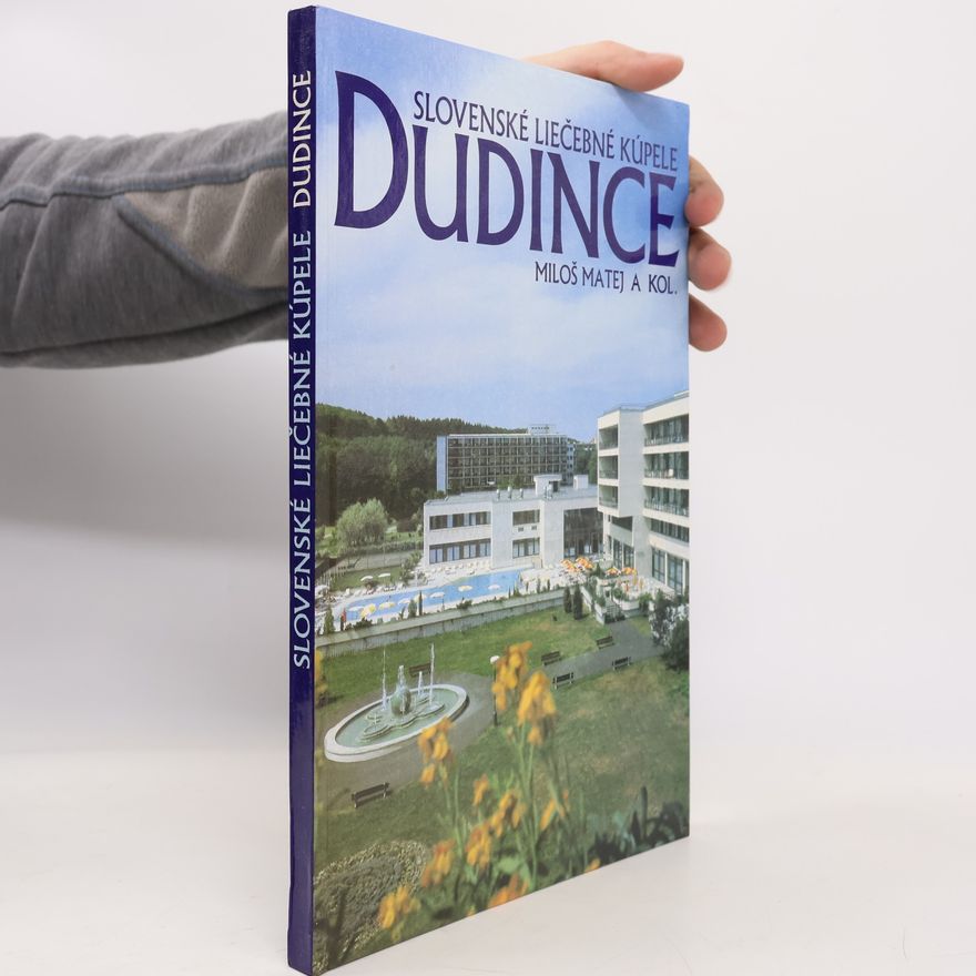Miloš Matěj Slovenské liečebné kúpele Dudince