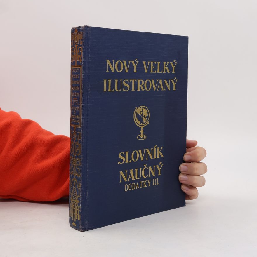 Various authors Nový velký ilustrovaný slovník naučný. Dodatky III.