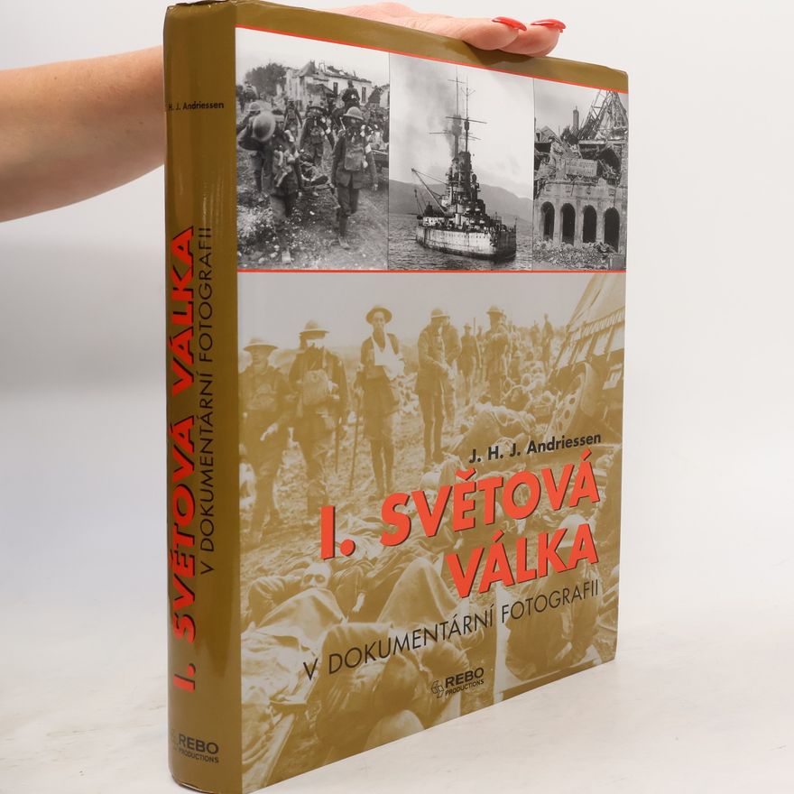J. H. J. Andriessen I. světová válka v dokumentární fotografii