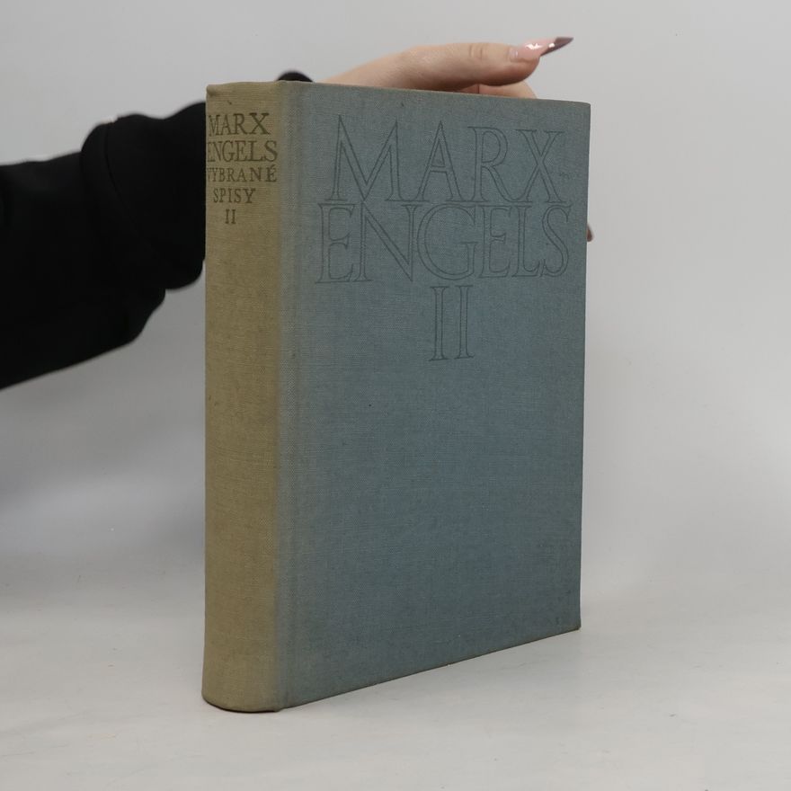 Karl Marx Vybrané spisy ve dvou svazcích, svazek II.