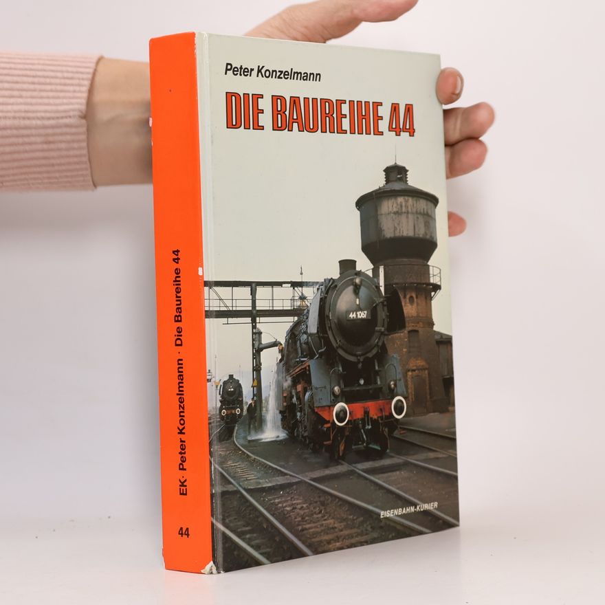 Peter Konzelmann Die Baureihe 44