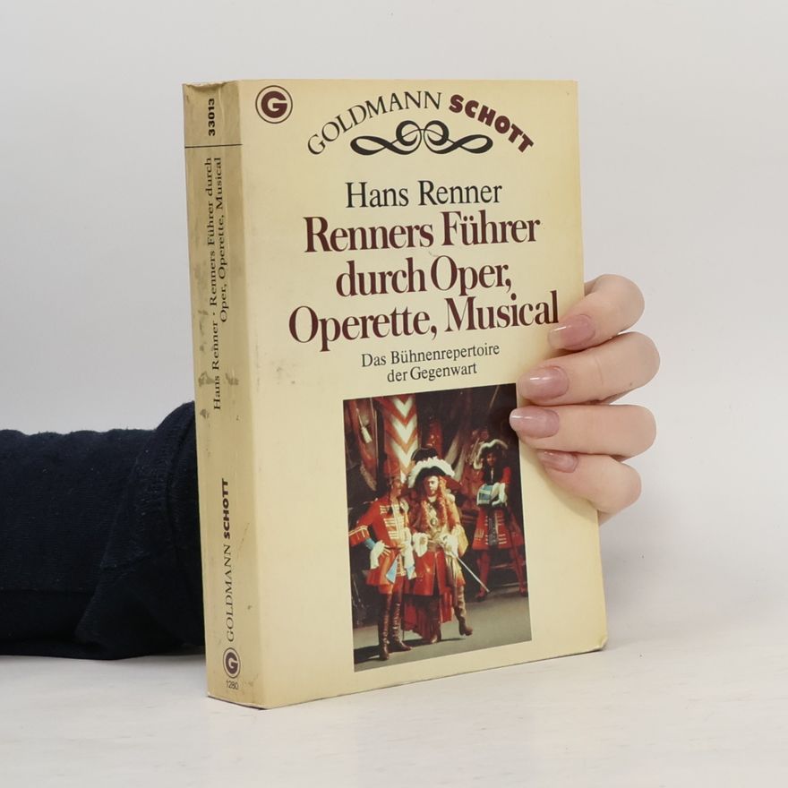 Hans Renner Renners Führer durch Oper, Operette, Musical