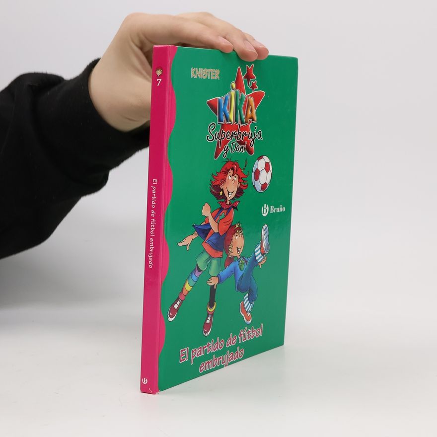 Rosa Pilar Blanco Santos Kika Superbruja y Dani - 7: El partido de fútbol embrujado