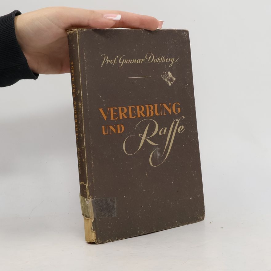 Gunnar Dahlberg Vererbung und Rasse