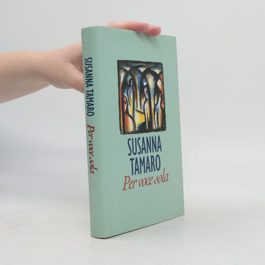 Susanna Tamaro Per voce sola