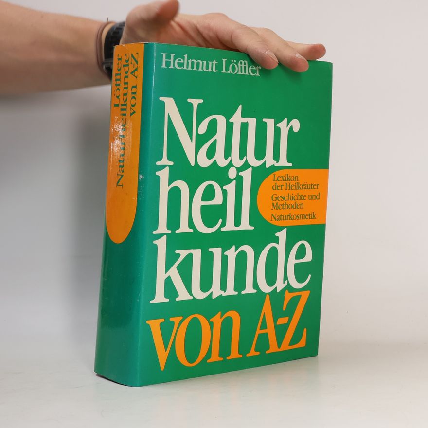 Helmut Löffler Natur heil kunde von A-Z
