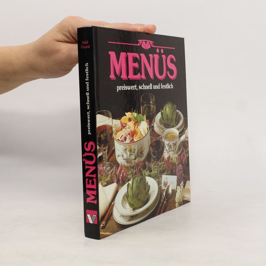 Various authors Menüs. Preiswert, schnell und festlich