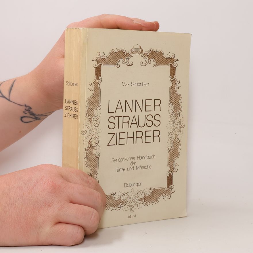 Max Schönherr Lanner, Strauss, Ziehrer