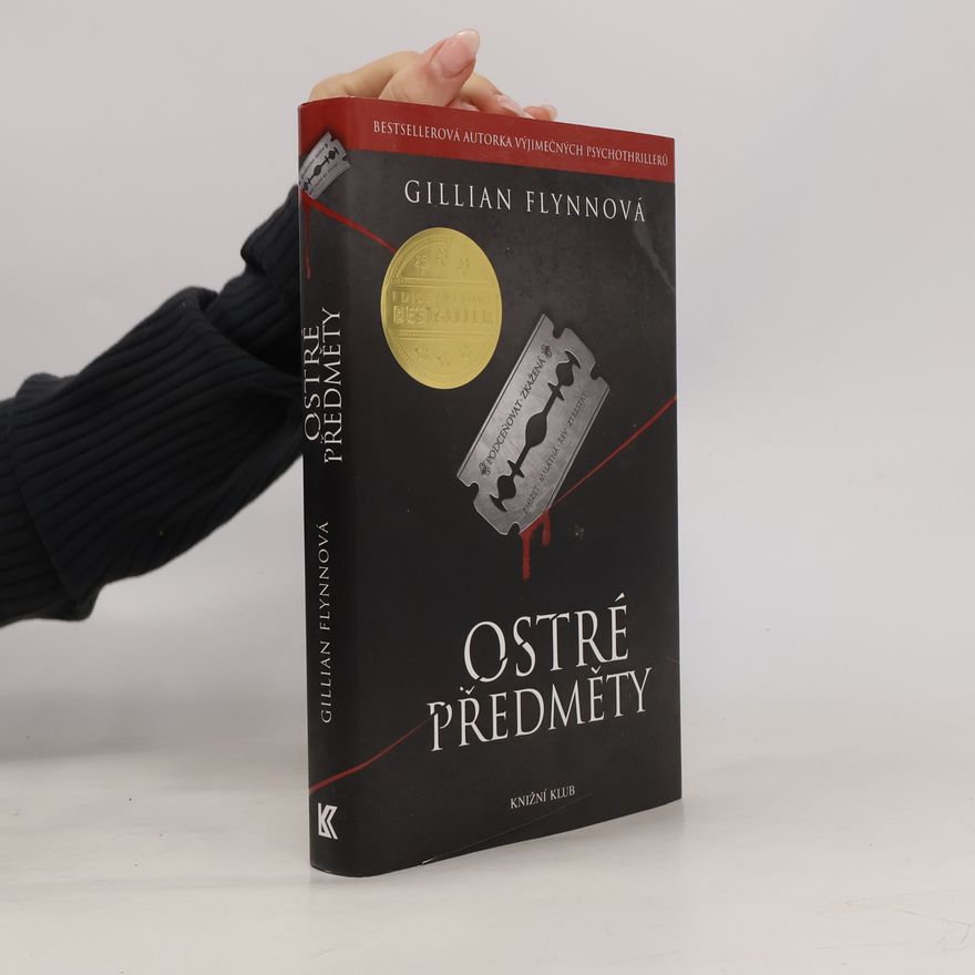 Gillian Flynn Ostré předměty