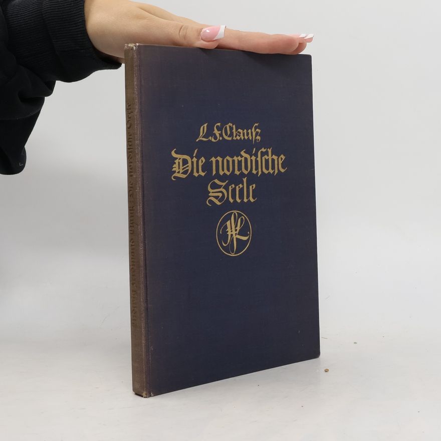 Ludwig Ferdinand Clauss Die nordische Seele