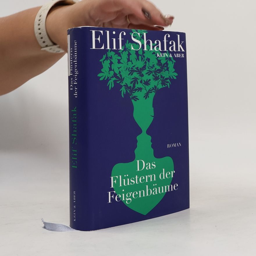 Elif Shafak Das Flüstern der Feigenbäume