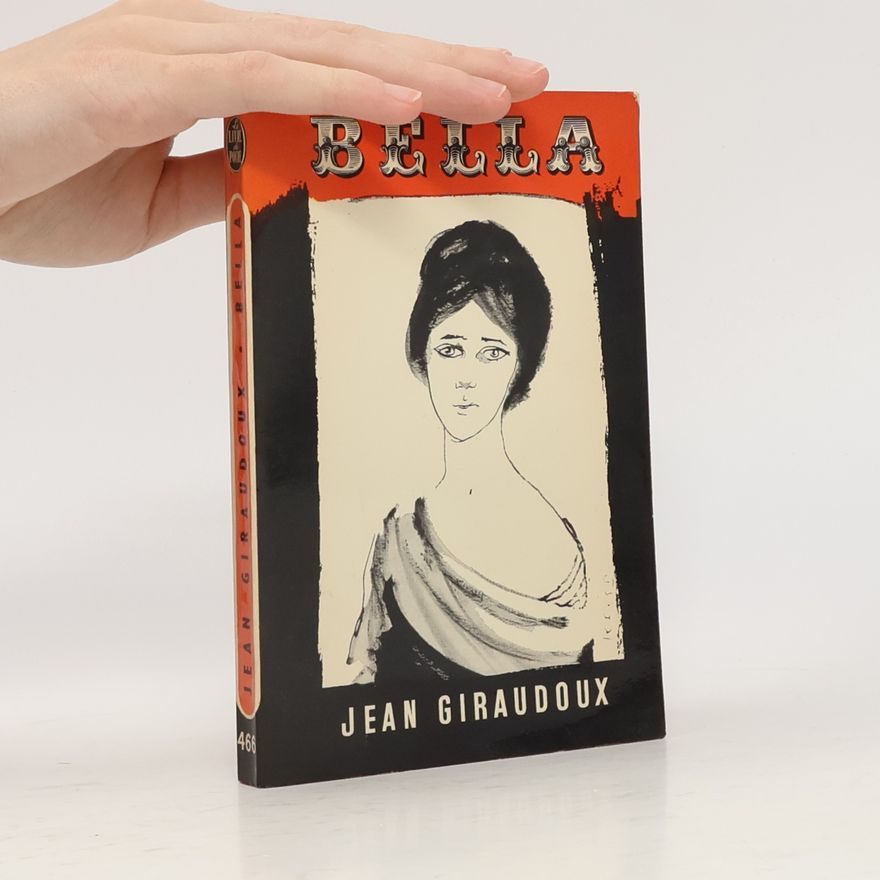 Jean Giraudoux Bella