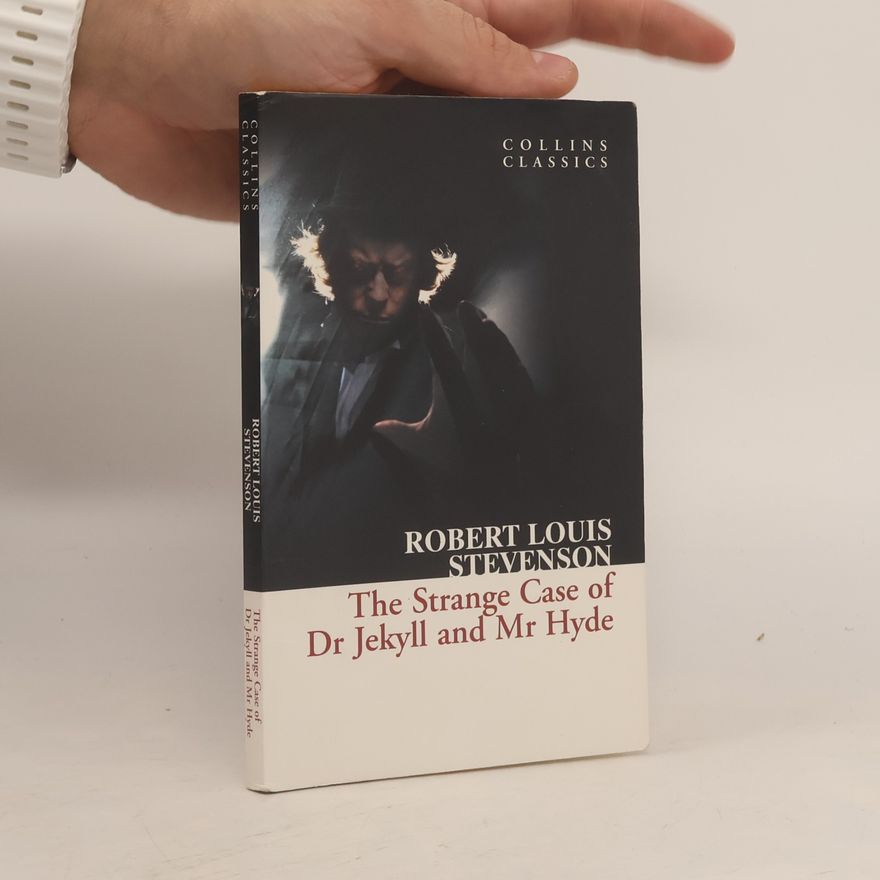 Robert Louis Stevenson The Strange case of Dr Jekyll and Mr Hyde