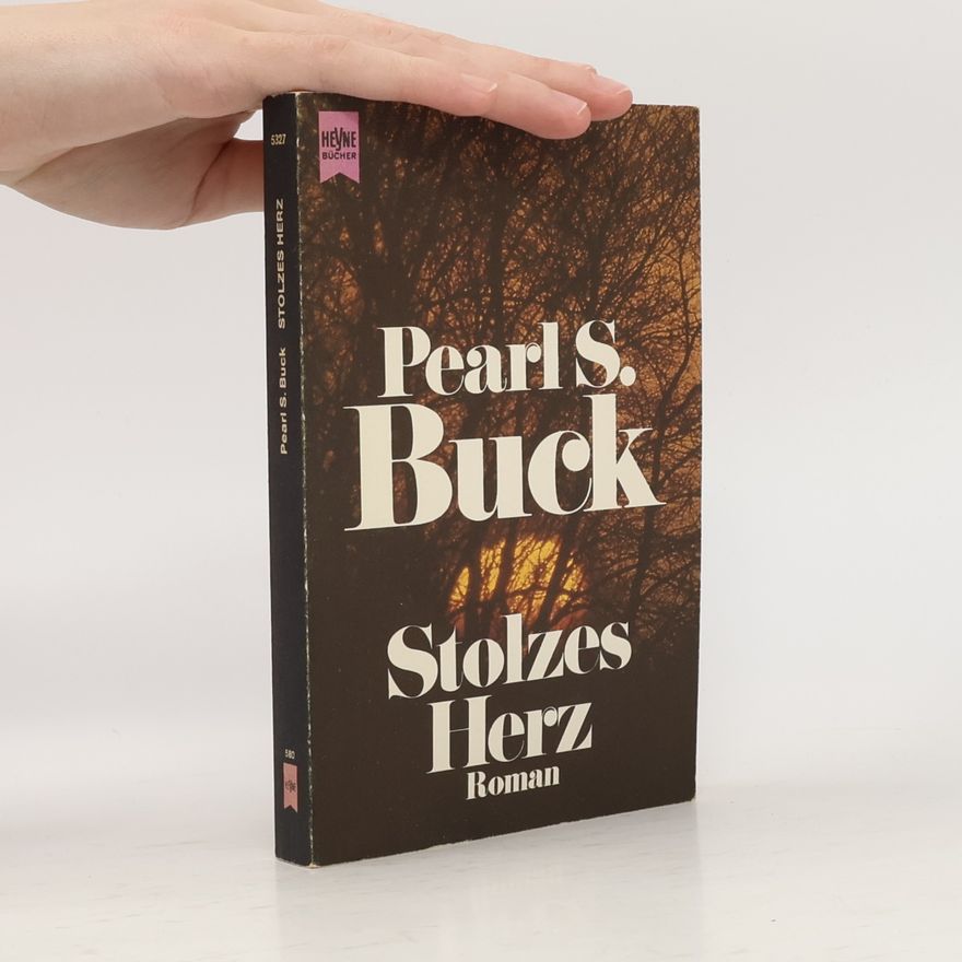Pearl S. Buck Stolzes Herz