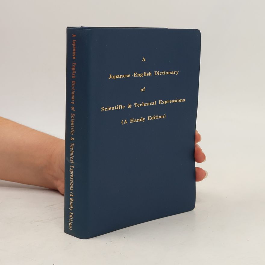 Kolektív autorov A Japanese English Dictionary of Scientific & Technical Expressions