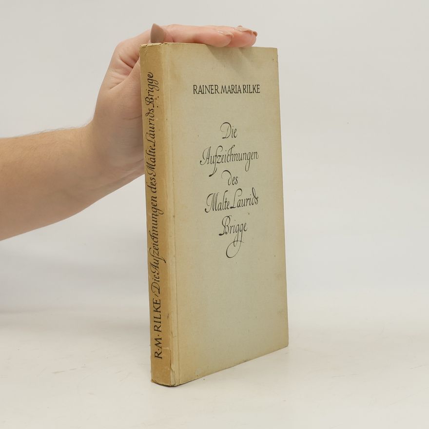 Rainer Maria Rilke Die Aufzeichnungen des Malte Laurids Brigge