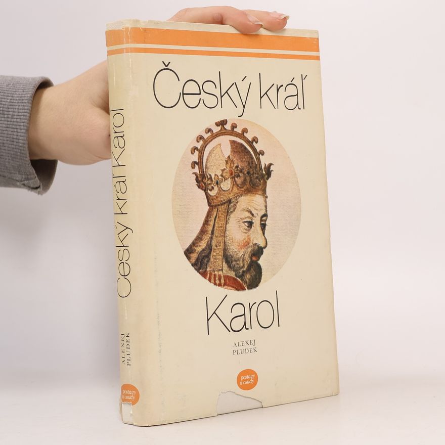 Alexej Pludek Český kráľ Karol