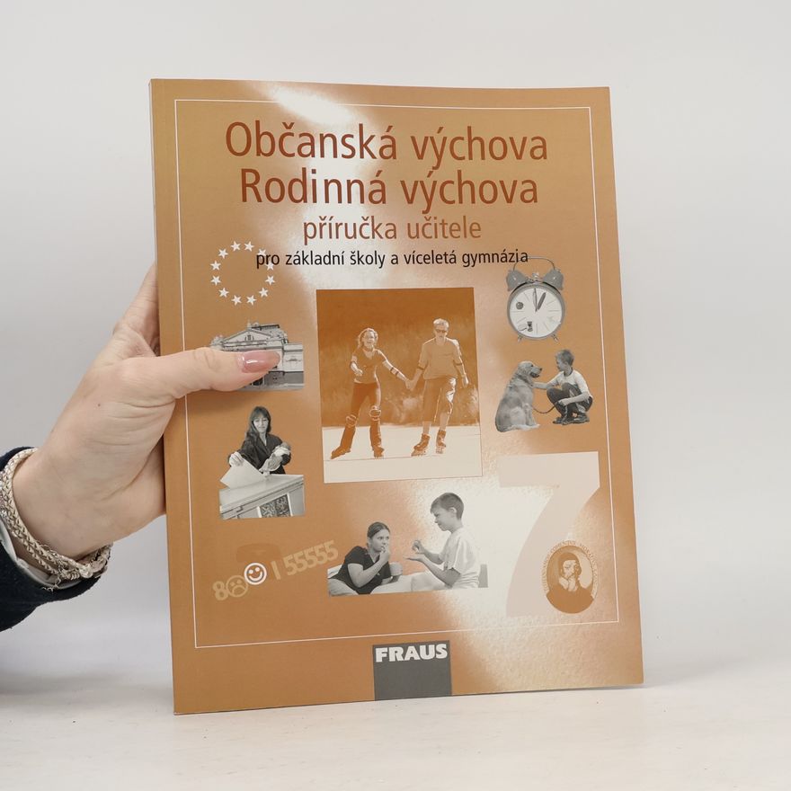 Autorenkollektiv Občanská výchova 7, Rodinná výchova 7 - Příručka učitele