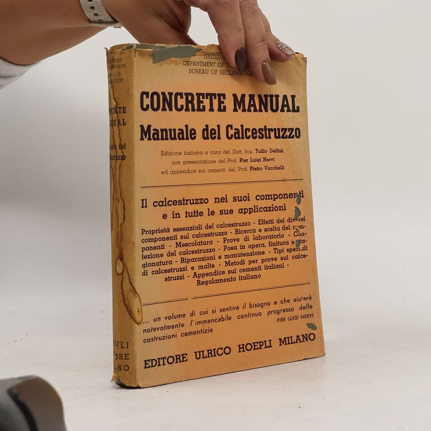Various authors CONCRETE MANUAL: Manuale del Calcestruzzo