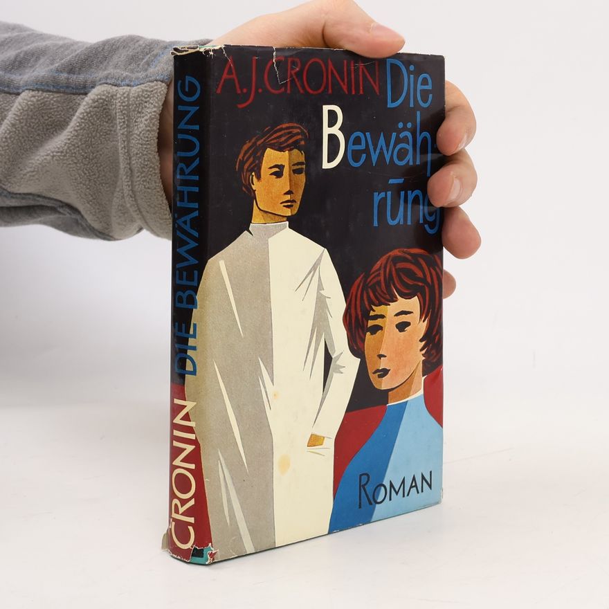 A. J. Cronin Die Bewährung