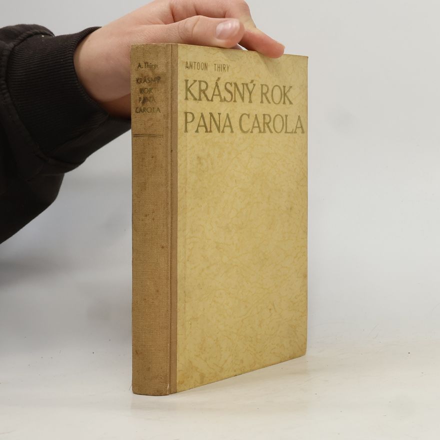 Antoon Thiry Krásný rok pana Carola