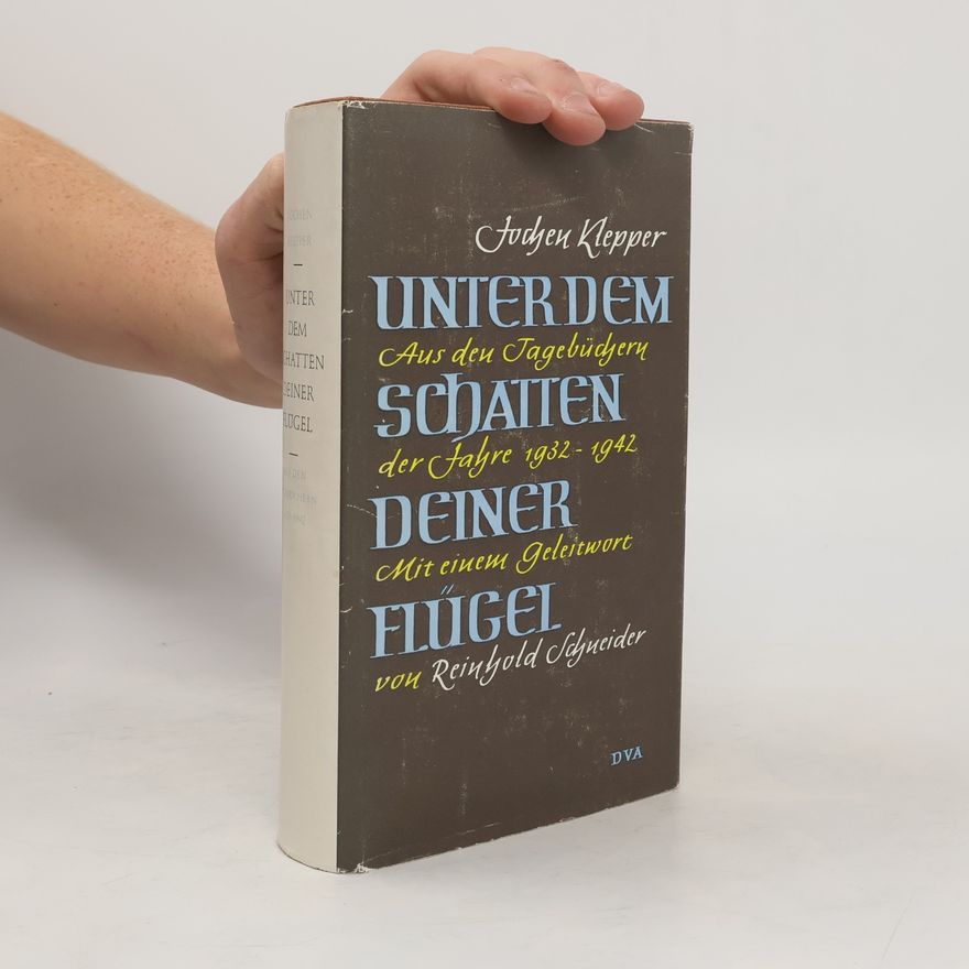 Jochen Klepper Unter dem Schatten deiner Flügel