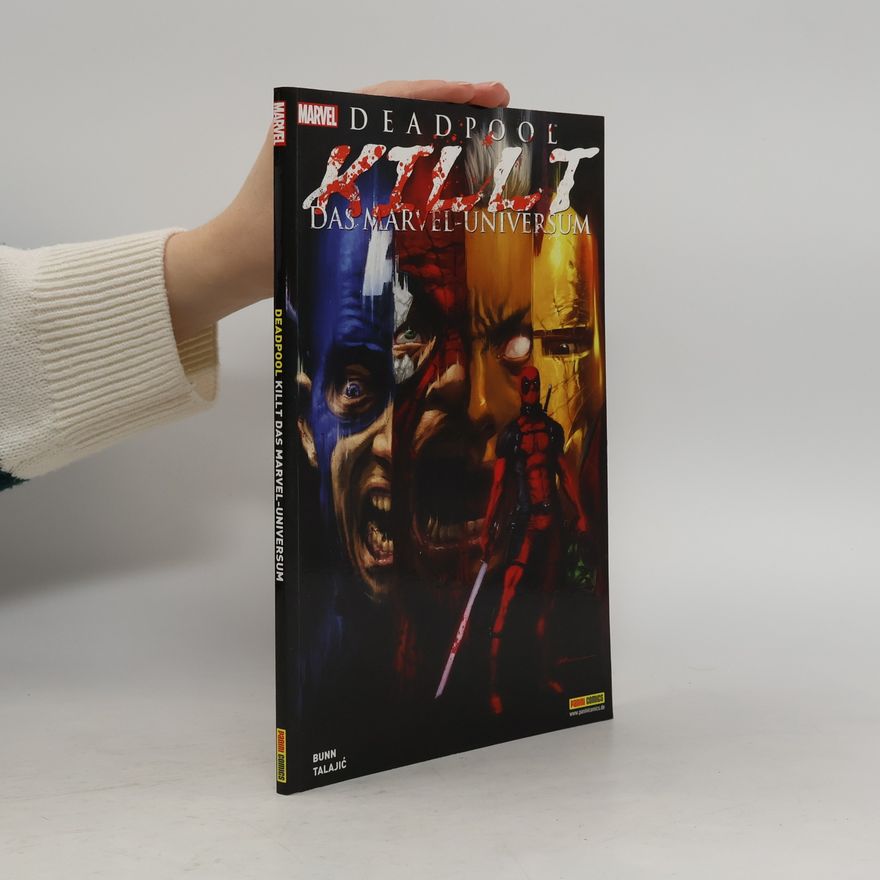 Cullen Bunn Deadpool killt das Marvel-Universum