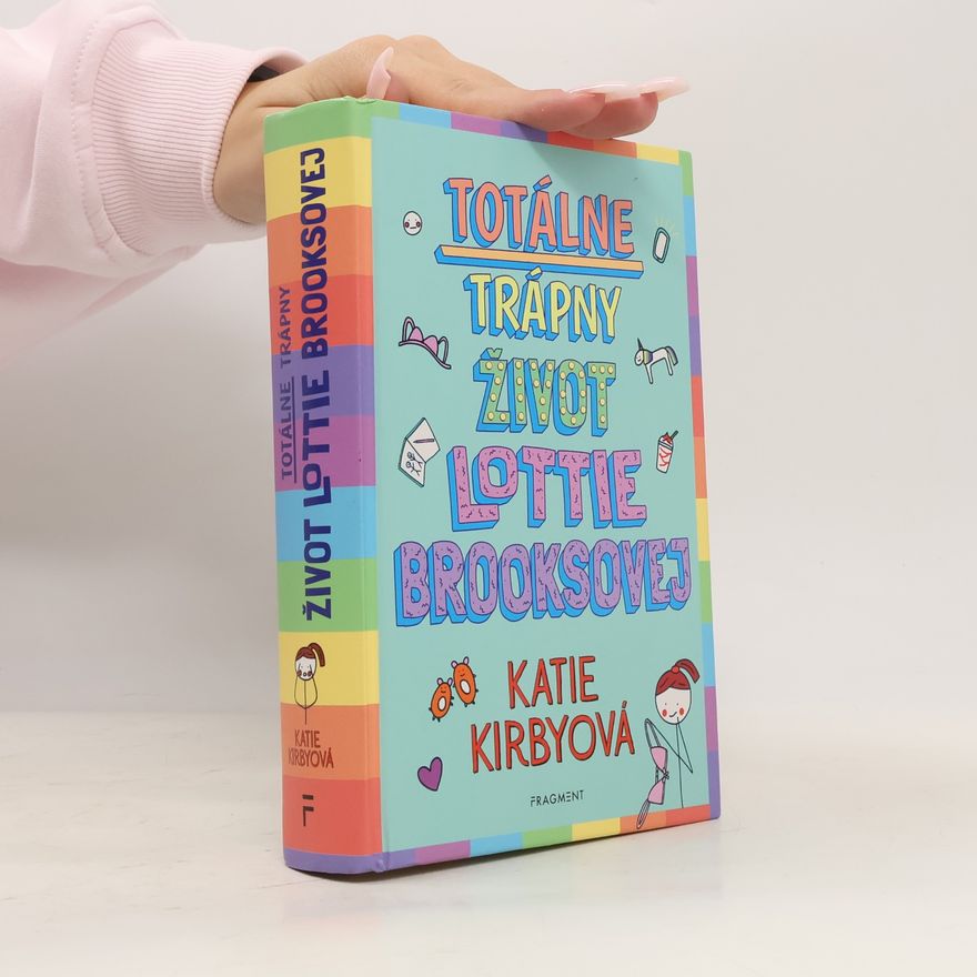 Katie Kirby Totálne trápny život Lottie Brooksovej