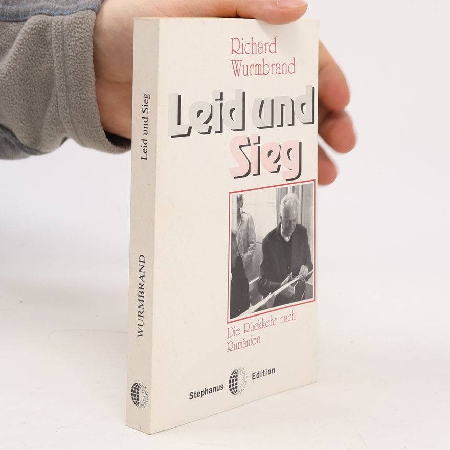 Richard Wurmbrand Leid und Sieg
