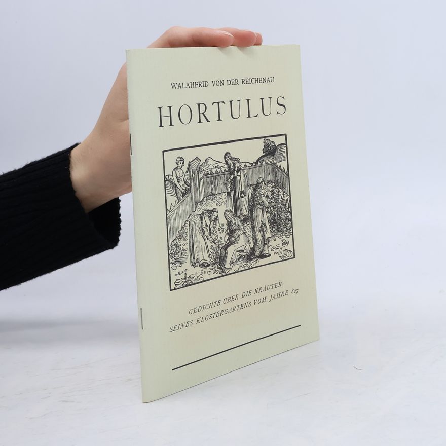 Walahfrid von der Reichenau Hortulus